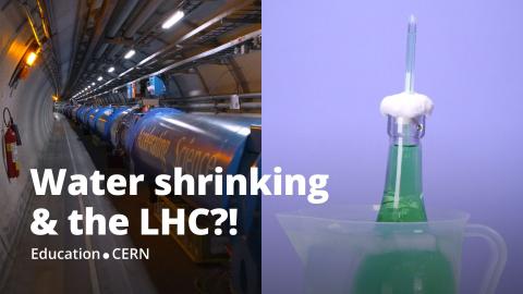Water shrinking & the LHC.